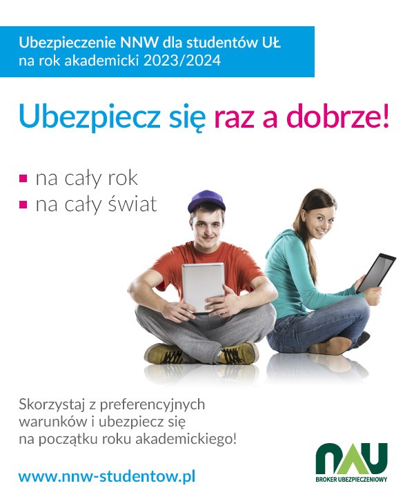 Ubezpieczenie NNW dla studentów UŁ na rok akademicki 2023/2024. Ubezpiecz się raz a dobrze! Na cały rok. Na cały świat. Skorzystaj z preferencyjnych warunków i ubezpiecz się na początku roku akademickiego!www.nnw-studentow.pl